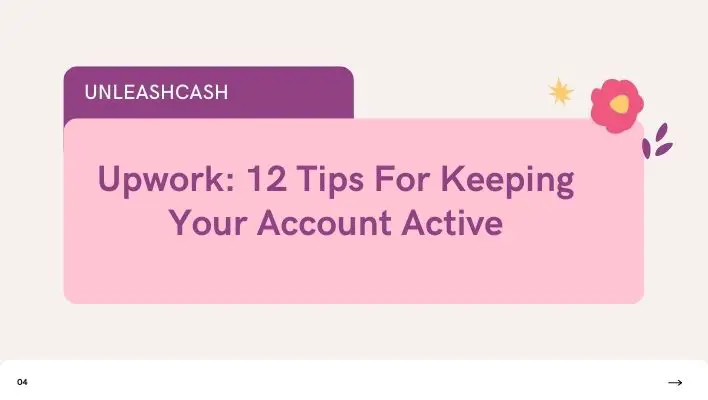 Upwork: 12 Tips For Keeping Your Account Active