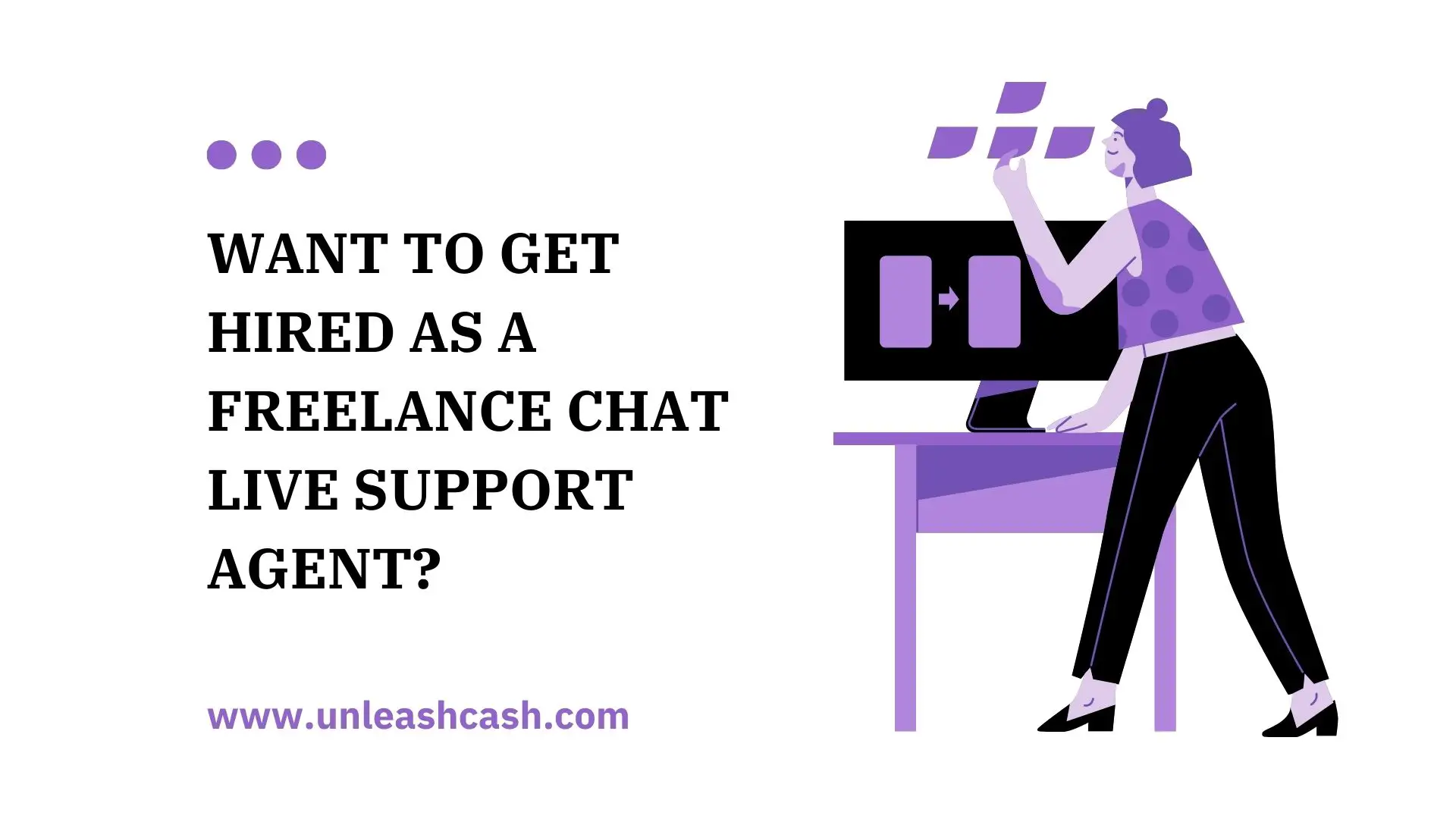 Want To Get Hired As A Freelance Chat Live Support Agent?