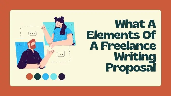What A Elements Of A Freelance Writing Proposal