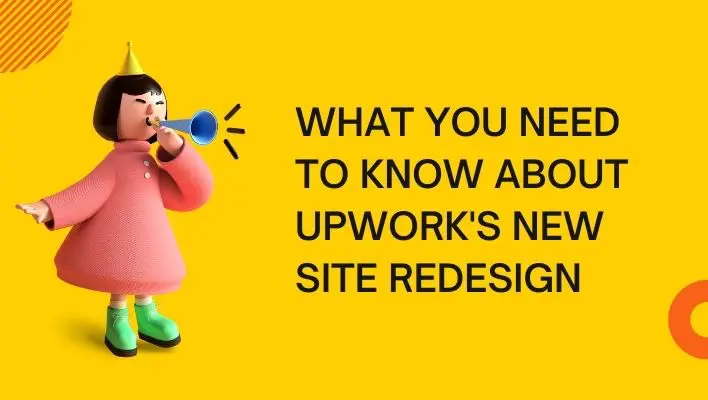 What You Need to Know About Upwork's New Site Redesign