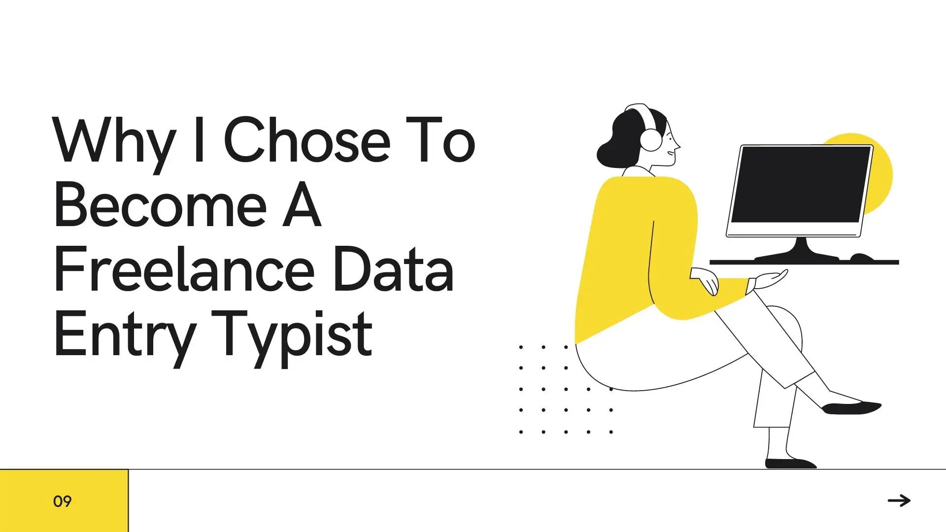 Why I Chose To Become A Freelance Data Entry Typist