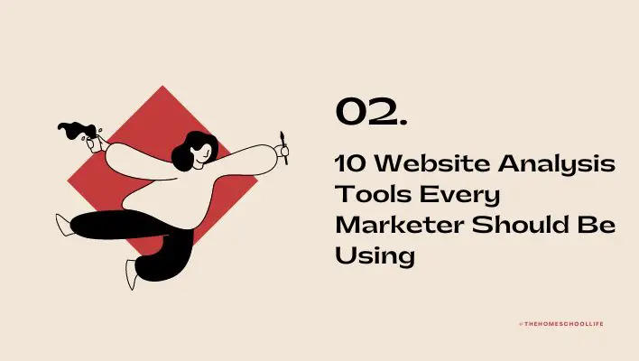 10 Website Analysis Tools Every Marketer Should Be Using