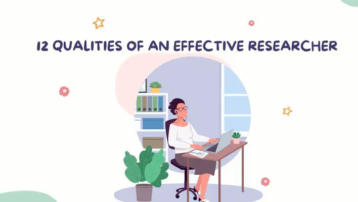 12 Qualities Of An Effective Researcher