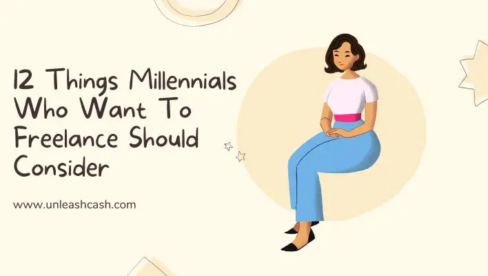 12 Things Millennials Who Want To Freelance Should Consider