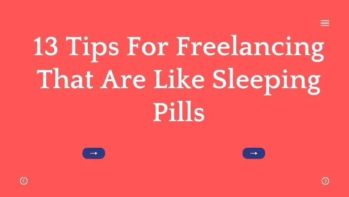 13 Tips For Freelancing That Are Like Sleeping Pills