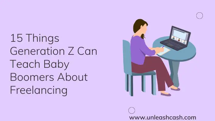 15 Things Generation Z Can Teach Baby Boomers About Freelancing