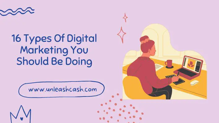 16 Types Of Digital Marketing You Should Be Doing