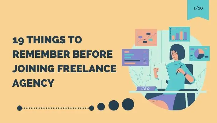 19 Things To Remember Before Joining Freelance Agency