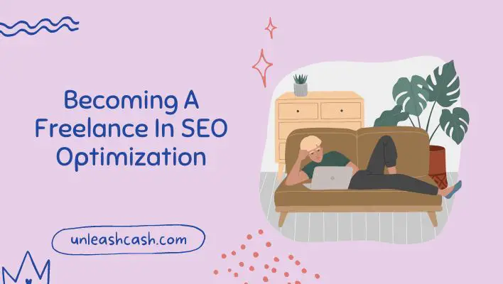Becoming A Freelance In SEO Optimization