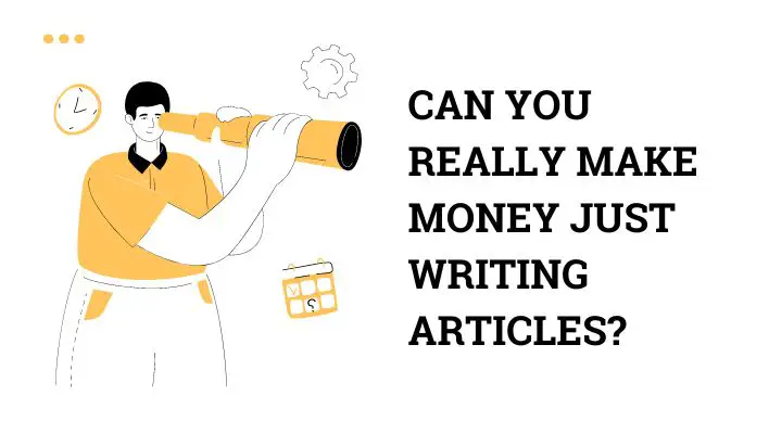 Can You Really Make Money Just Writing Articles?
