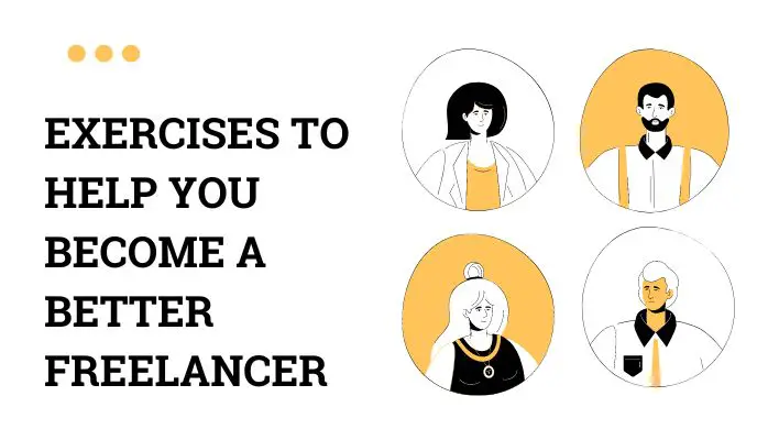 Exercises To Help You Become A Better Freelancer