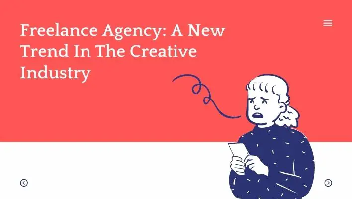Freelance Agency: A New Trend In The Creative Industry