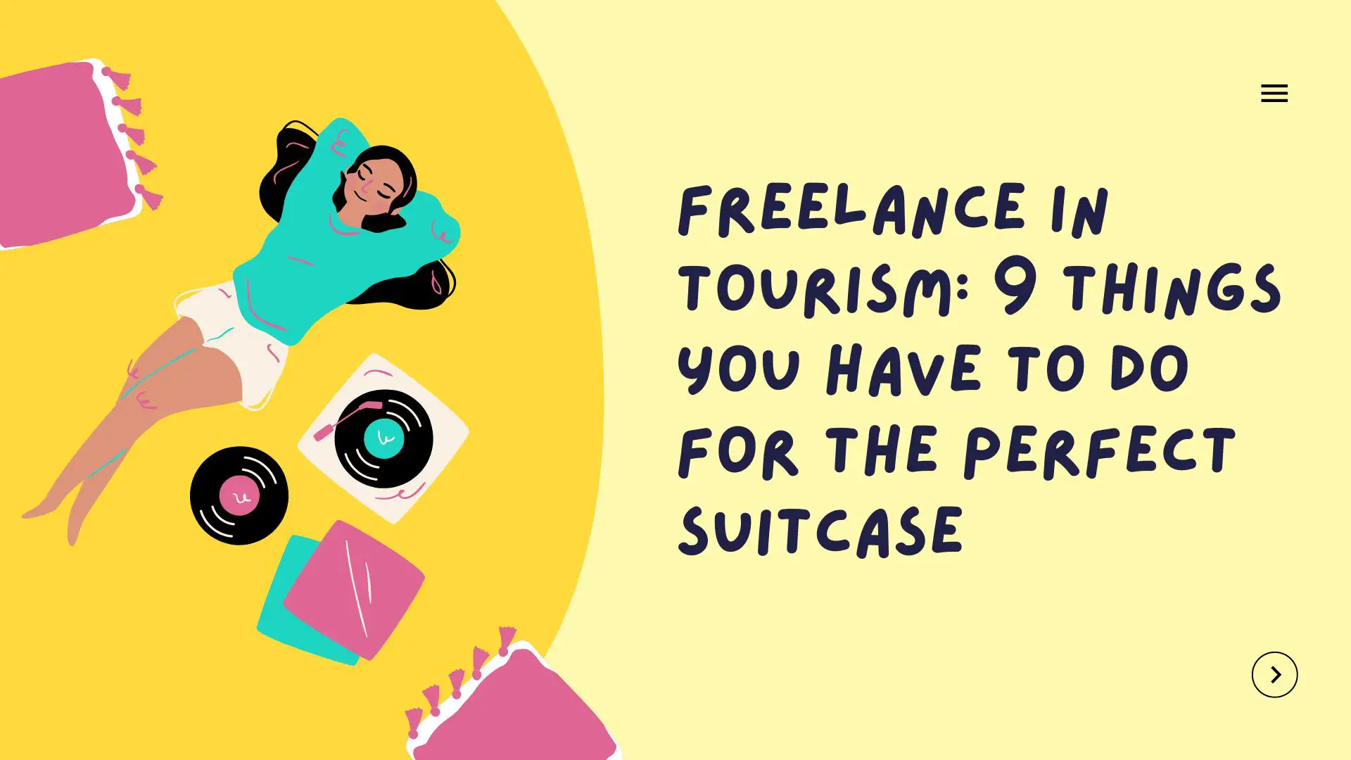 Freelance In Tourism: 9 Things You Have To Do For The Perfect Suitcase