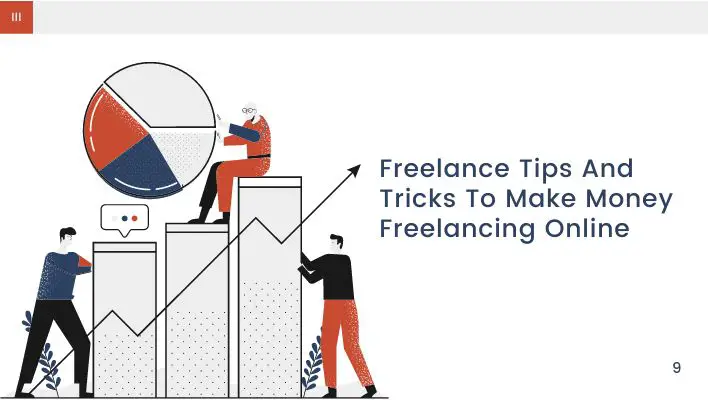 Freelance Tips And Tricks To Make Money Freelancing Online