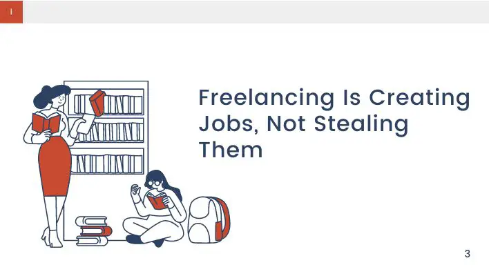 Freelancing Is Creating Jobs, Not Stealing Them
