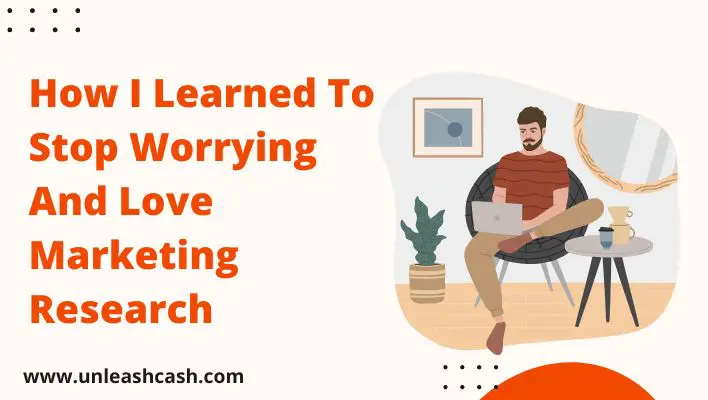 How I Learned To Stop Worrying And Love Marketing Research