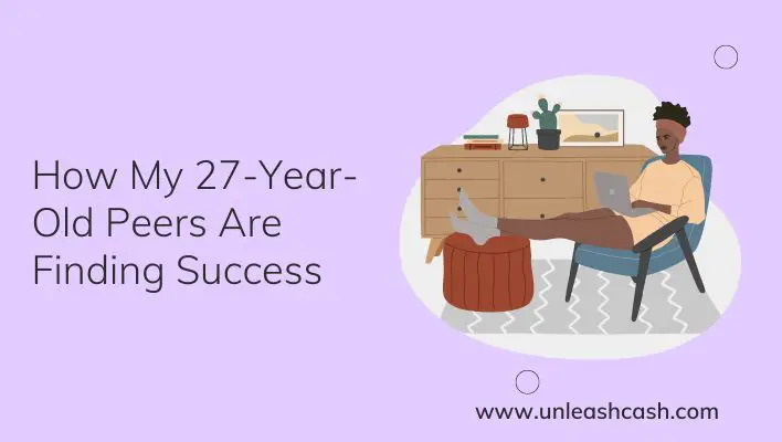 How My 27-Year-Old Peers Are Finding Success