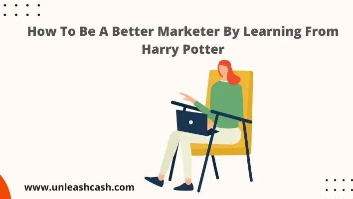 How To Be A Better Marketer By Learning From Harry Potter