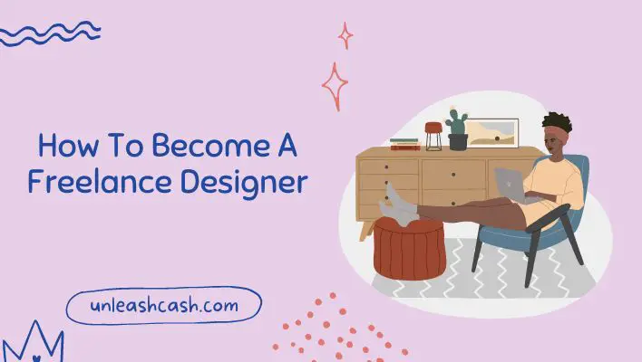 How To Become A Freelance Designer