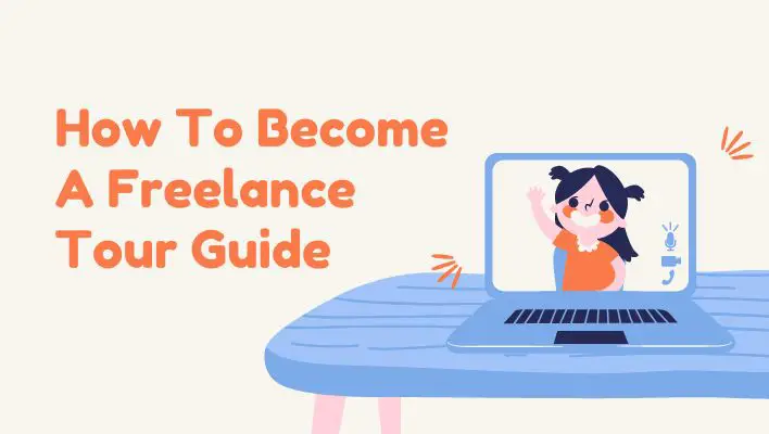 being a freelance tour guide