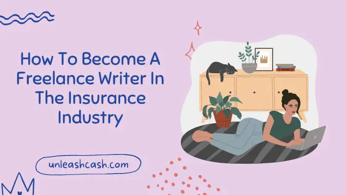 How To Become A Freelance Writer In The Insurance Industry