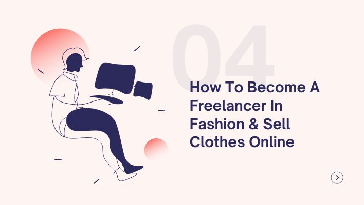 How To Become A Freelancer In Fashion & Sell Clothes Online