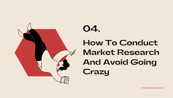 How To Conduct Market Research And Avoid Going Crazy