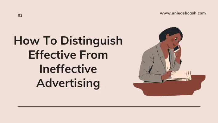 How To Distinguish Effective From Ineffective Advertising