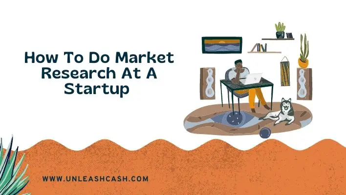 How To Do Market Research At A Startup
