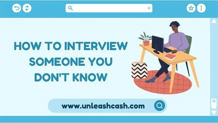 How To Interview Someone You Don't Know