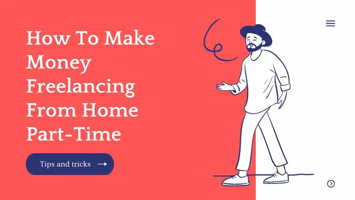 How To Make Money Freelancing From Home Part-Time