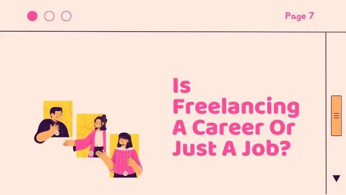 Is Freelancing A Career Or Just A Job?