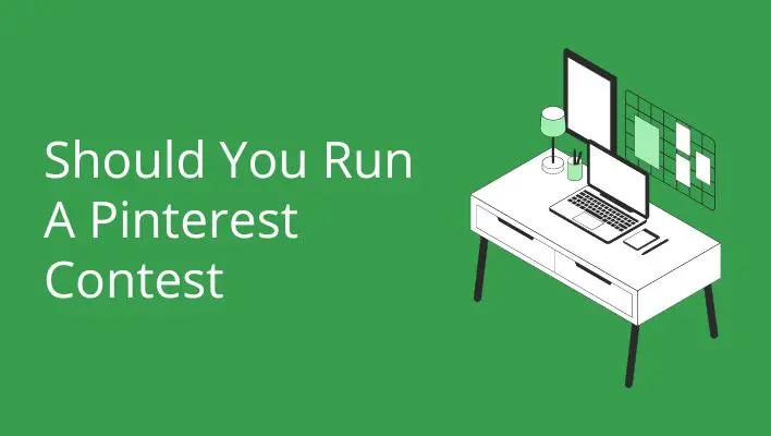 Should You Run A Pinterest Contest