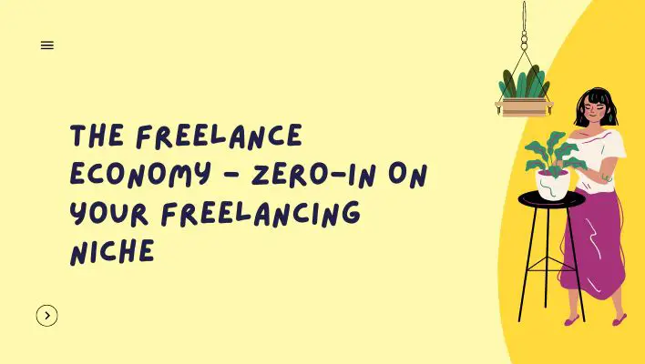 The Freelance Economy - Zero-In On Your Freelancing Niche