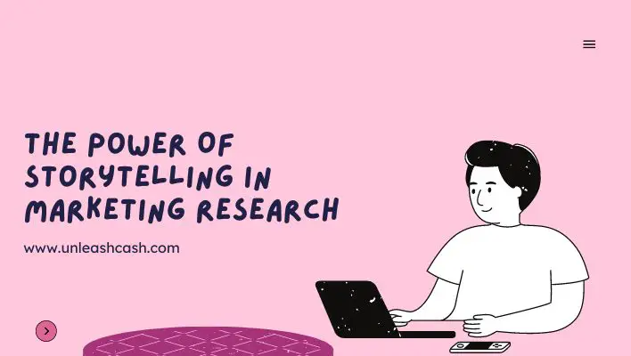 The Power Of Storytelling In Marketing Research
