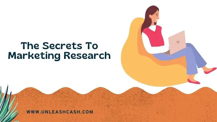 The Secrets To Marketing Research