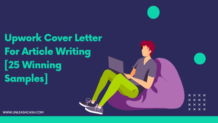 Upwork Cover Letter For Article Writing [25 Winning Samples]