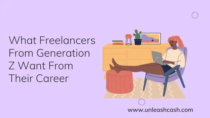 What Freelancers From Generation Z Want From Their Career
