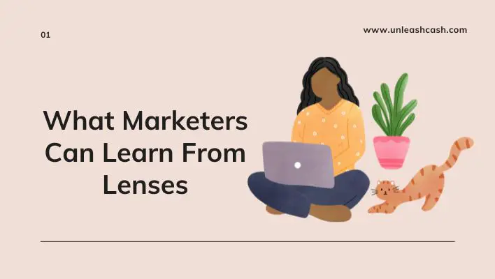 What Marketers Can Learn From Lenses