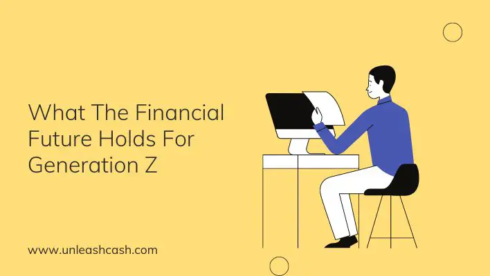 What The Financial Future Holds For Generation Z