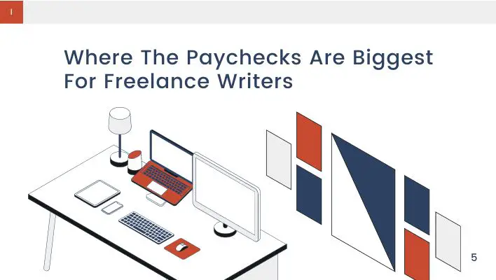 Where The Paychecks Are Biggest For Freelance Writers