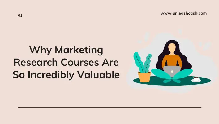Why Marketing Research Courses Are So Incredibly Valuable