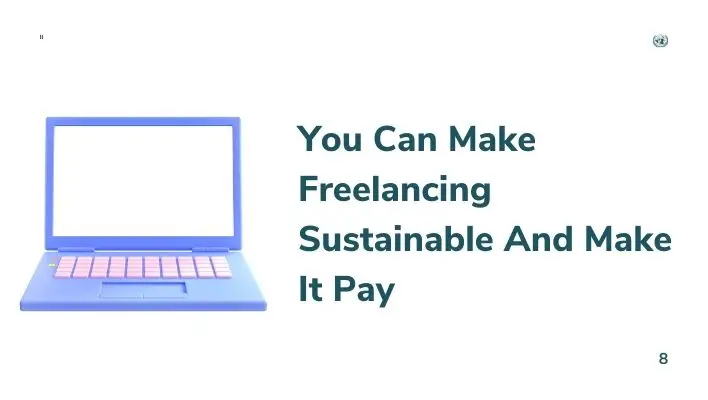 You Can Make Freelancing Sustainable And Make It Pay