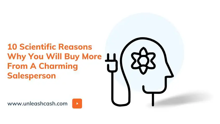 10 Scientific Reasons Why You Will Buy More From A Charming Salesperson