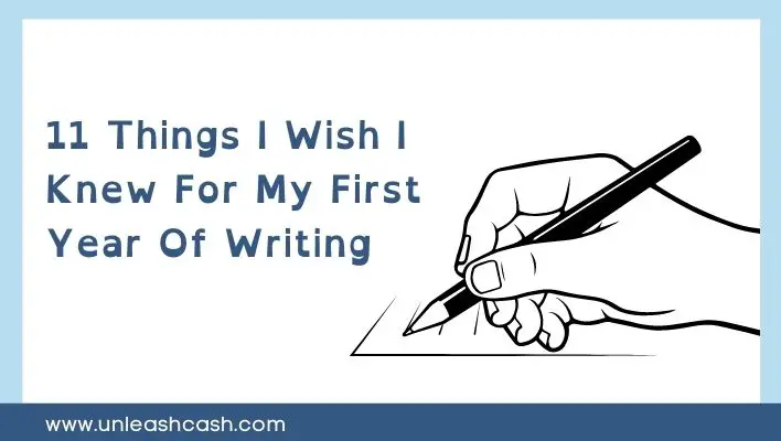 11 Things I Wish I Knew For My First Year Of Writing