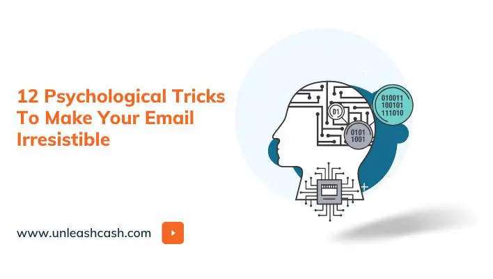 12 Psychological Tricks To Make Your Email Irresistible