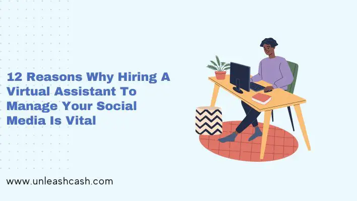 12 Reasons Why Hiring A Virtual Assistant To Manage Your Social Media Is Vital