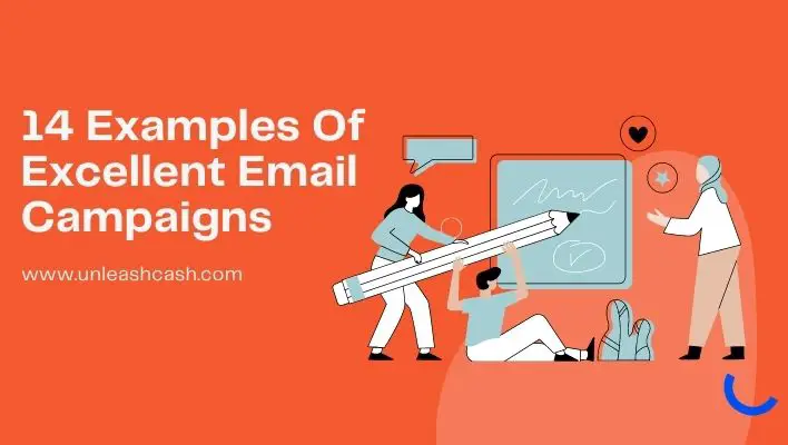14 Examples Of Excellent Email Campaigns
