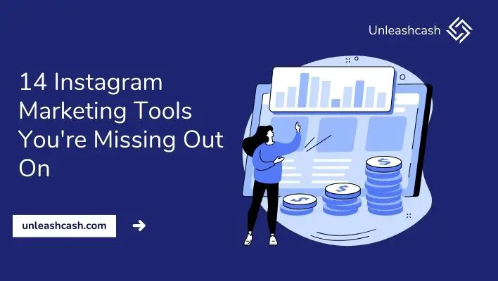 14 Instagram Marketing Tools You're Missing Out On