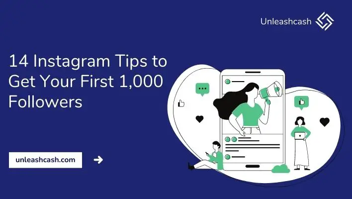 14 Instagram Tips to Get Your First 1,000 Followers